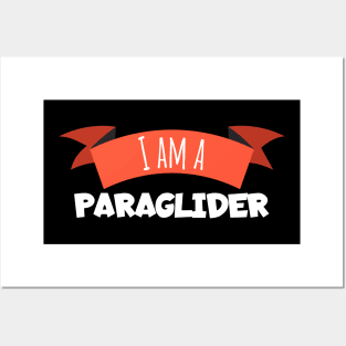 I am a Paraglider Posters and Art